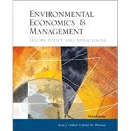 Environmental Economics and Management: Theory, Policy and Applications With Economic Applications Card and Infotrac College Edition