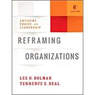 Reframing Organizations 9781119281818