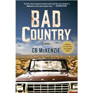 Bad Country A Novel 9781250091819