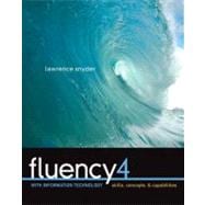 Fluency with Information Technology : Skills, Concepts, and Capabilities 9780136091820