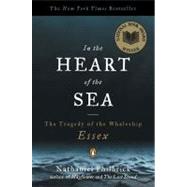 In the Heart of the Sea : The Tragedy of the Whaleship Essex 9780141001821