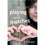 Playing With Matches 9781770411821