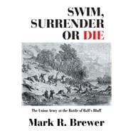 Swim, Surrender or Die 9781796011821