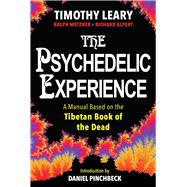 The Psychedelic Experience - Ralph Metzner