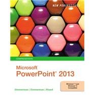 New Perspectives on Microsoft PowerPoint 2013, Comprehensive 9781285161822