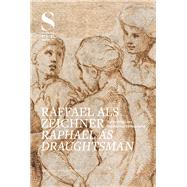Raffael Als Zeichner / Raphael As Draughtsman 9783731901822