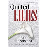 Quilted Lilies 9781604601824