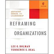Reframing Organizations 9781119281825