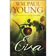 Eva (Eve Spanish Edition) Una Novela 9781501141829