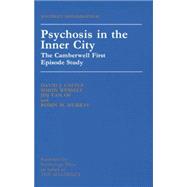 Psychosis In The Inner City: The Camberwell First Episode Study 9781138871830