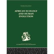 African Ecology and Human Evolution 9781138861831