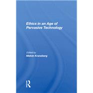 Ethics In An Age Of Pervasive Technology 9780367021832