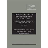 Cases and Materials on Legislation and Regulation 9781683281832