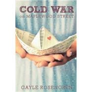 Cold War on Maplewood Street 9780399171833
