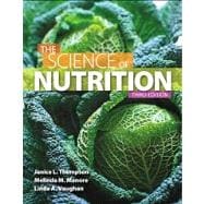 Science of Nutrition, The, Plus MasteringNutrition with MyDietAnalysis with eText -- Access Card Package 9780321901835