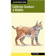 Falcon Pocket Guide: California Seashore & Wildlife 9780762781836