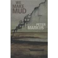 We Make Mud