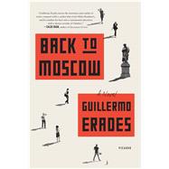 Back to Moscow A Novel 9781250131836