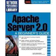 Apache Server 2.0 : A Beginner's Guide