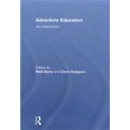 Adventure Education: An Introduction 9780415571838