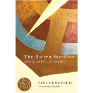 The Barren Sacrifice 9781611861839