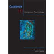 Casebook in Abnormal Psychology, 4th Edition 9781133331841