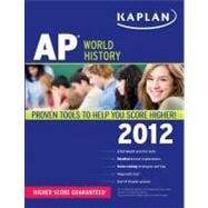 Kaplan AP World History 2012 9781609781842
