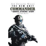 The New Unit Commande