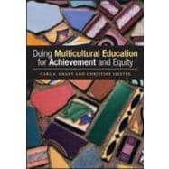 Doing Multicultural Education for Achievement and Equity