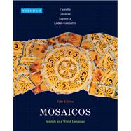 Mosaicos, Volume 3 Plus MySpanishLab with eText (one semester) -- Access Card Package 9780205991846