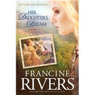 Her Daughter's Dream 9781496441850