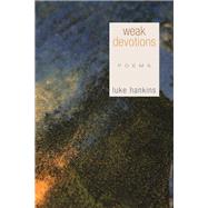 Weak Devotions