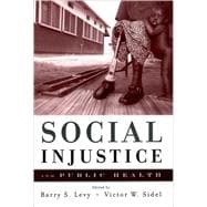 Social Injustice and Public Health 9780195171853