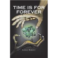 Time Is for Forever 9781796001853
