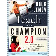 Teach Like a Champion 2.0: 49 Techniques that Put Students on the Path to College 9781118901854