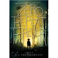 Zero Repeat Forever 9781481481854