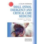 Small Animal Emergency and Critical Care Medicine: A Color Handbook 9781840761856