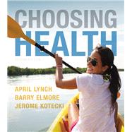 Choosing Health Plus MasteringHealth with eText -- Access Card Package 9780321911858