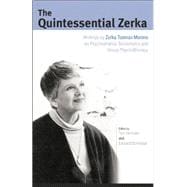 The Quintessential Zerka: Writings by Zerka Toeman Moreno on Psychodrama, Sociometry and Group Psychotherapy 9781138871861