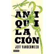 Aniquilación / Annihilation 9786070721861
