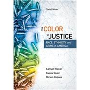 The Color of Justice Race, Ethnicity, and Crime in America 9781337091862