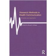 Research Methods in Health Communication: Principles and Application 9780415531863