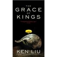 The Grace of Kings 9781481451864