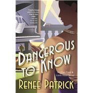 Dangerous to Know 9780765381866