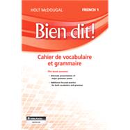 Holt McDougal Bien Dit!: Vocabulary and Grammar Workbook Student Edition Level 1A/1B/1 (French Edition) 9780547951867