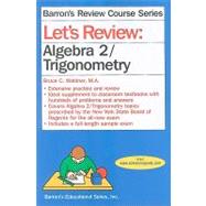 Let's Review Algebra 2/Trigonometry 9780764141867