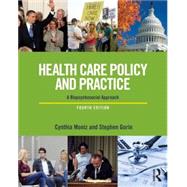 Health Care Policy and Practice: A Biopsychosocial Perspective 9780415721868