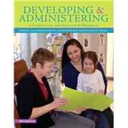Bundle: Developing and Administering a Child Care and Education Program, 9th + MindTap™ Printed Access Card 9781305591868