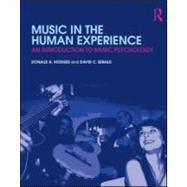 Music in the Human Experience: An Introduction to Music Psychology 9780415881869
