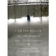 I Am the Beggar of the World Landays from Contemporary Afghanistan 9780374191870